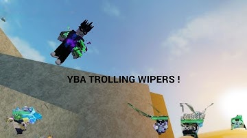 [YBA] Trolling wipers !! and helping a Ta1 To win SBR with HACKS !!