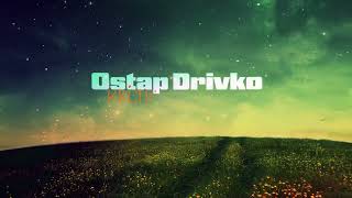 Ostap Drivko - Квіти у полях (official lyric video)