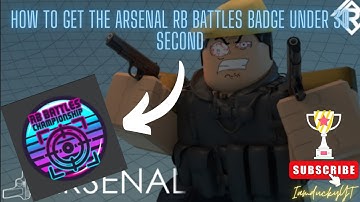 How To Get The Arsenal 🔫 RB Battles Badge In Under 30 Seconds (4 Out Of 12)