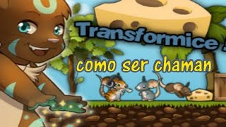 COMO SER UN CHAMAN PRO EN TRANSFORMICE
