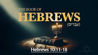 Hebrews 10:11-18 - Perfected Forever by One Offering