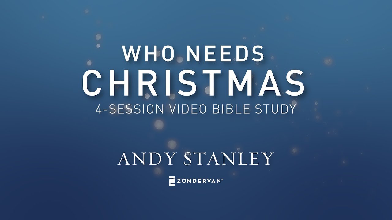 Who Needs Christmas Video Bible Study Trailer | Andy Stanley - YouTube
