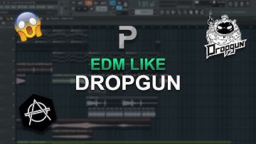 HOW TO MAKE: EDM Like Dropgun - FL Studio tutorial + FLP