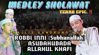 🔵MEDLEY TER EPICC‼️• [GANDRUNG NABI] • FULL VIDEO