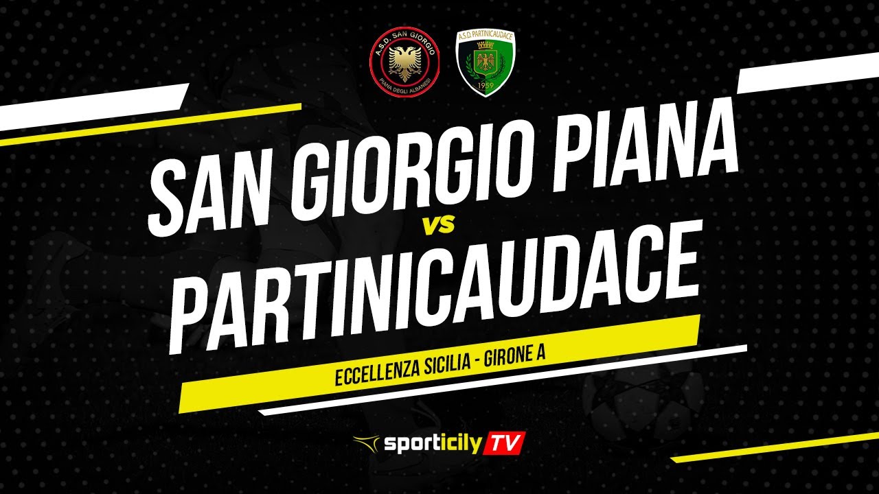 San Giorgio Piana - Partinicaudace LIVE | Eccellenza Sicilia | Diretta Calcio