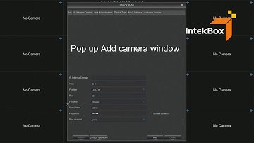 IntekBox IP Input Monitor : How to add a IP camera