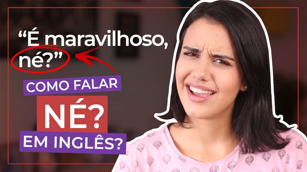 COMO USAR AS QUESTION TAGS EM INGLÊS? YouTube