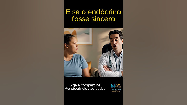 E se o endócrino fosse sincero (pt. 1)  #endocrinologia #medicina #medico