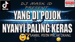 LIVE MIX - DJ DUGEM YANG DI POJOK NYANYI PALING KERAS - BREAKBEAT FULL BASS