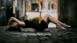 Armich, Izzamuzzic - Eva (Remix 2023)#skryptonite