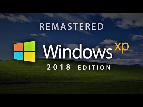 Introducing to Window XP 2018 Edition