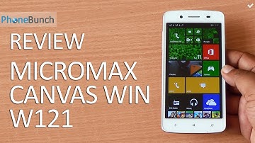 Micromax Canvas Win W121 Review