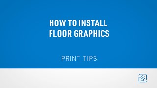 How to install floor graphics to tile, concrete, linoleum and more
