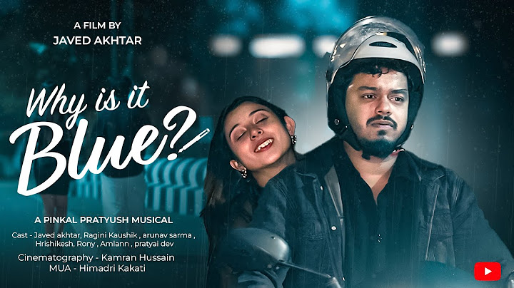 Why Is It Blue - Short Film | Javed Akhtar | Ragini Kaushik  @RaginiKaushik @PinkalPratyush