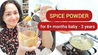 SPICE POWDER ( for 8+ months baby - 3 year olds )