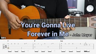 You're Gonna Live Forever in Me - John Mayer - Fingerstyle Guitar Tutorial + TAB \u0026 Lyrics