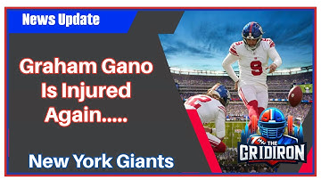 The Gridiron- New York Giants Graham Gano Is Injured Again.
