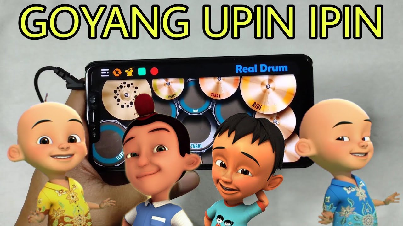 Upin And Ipin Goyang Upin And Ipin Real Drum Cover Chords Chordify