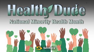 Key health issues come into focus for National Minority Health Month: Healthy Dude podcast