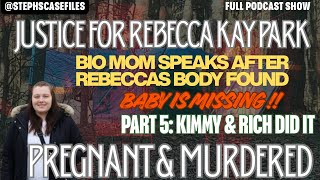  Rebecca Kay Park  Found Dead U0026 Newborn Baby Missing  Bio Mom Interview After Sis Is Arrested 