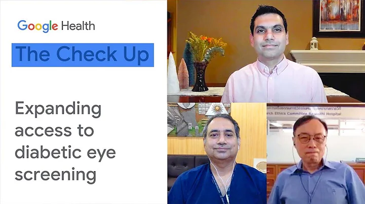 Expanding access to diabetic eye screening | The Check Up 2021 | Google for Health
