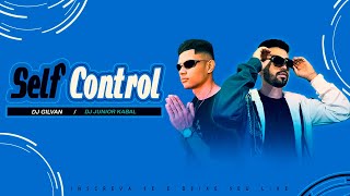 Dj Gilvan E Dj Junior Kabal - Self Control (Inter 2022)