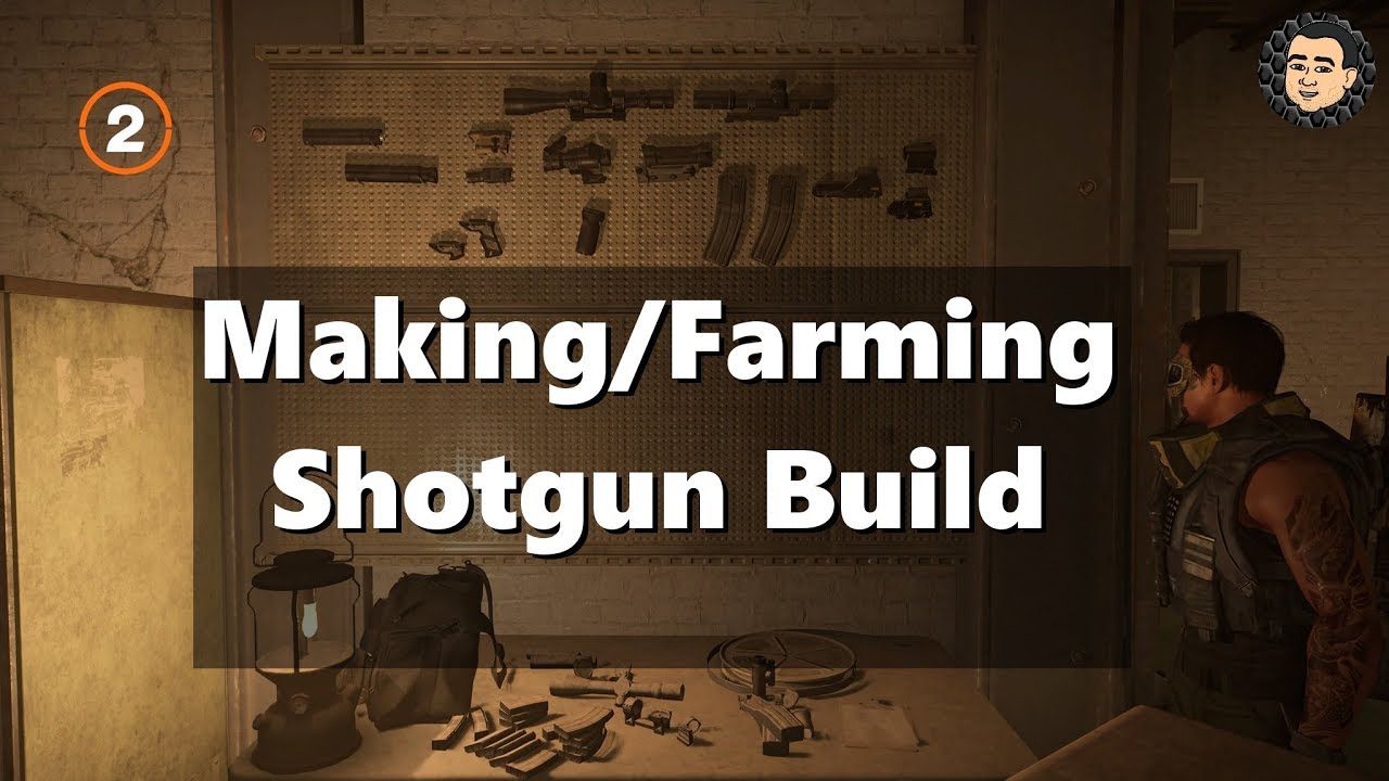 The Division 2 (TU6) Making/Farming Shotgun Build | !discord - YouTube
