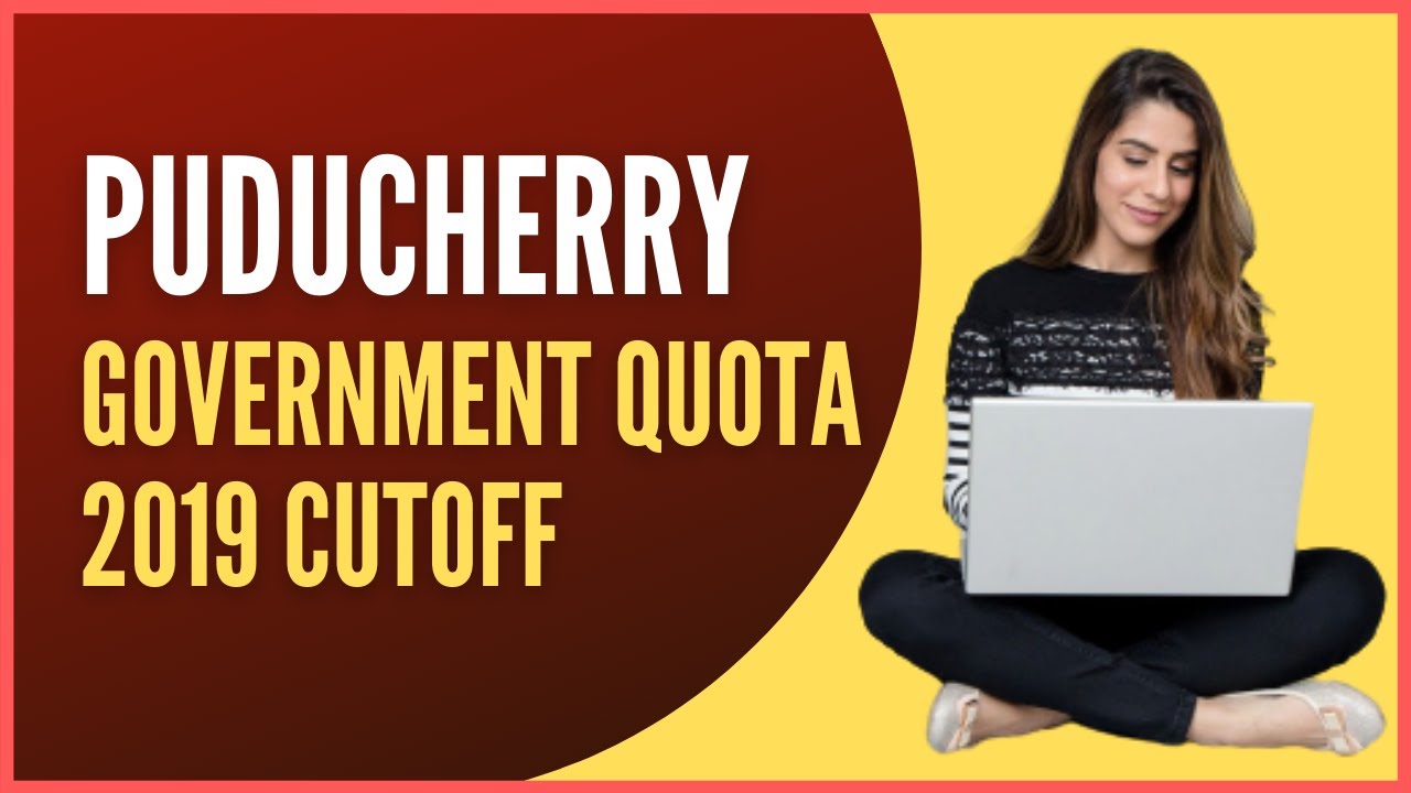 Puducherry Government Quota MBBS Cutoff | BDS Cutoff 2019