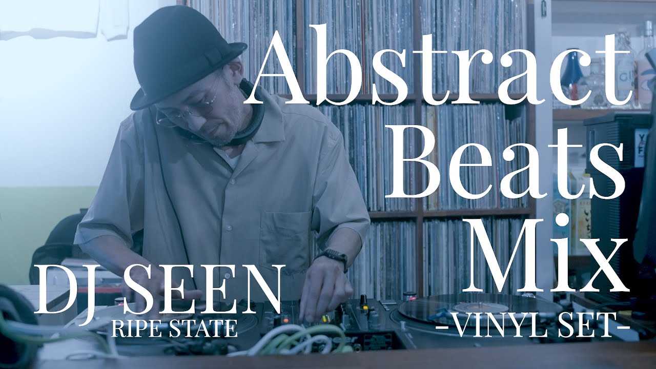 FULL VINYL｜Abstract Beats Mix - VINYL SET - / DJ SEEN｜Trip Hop