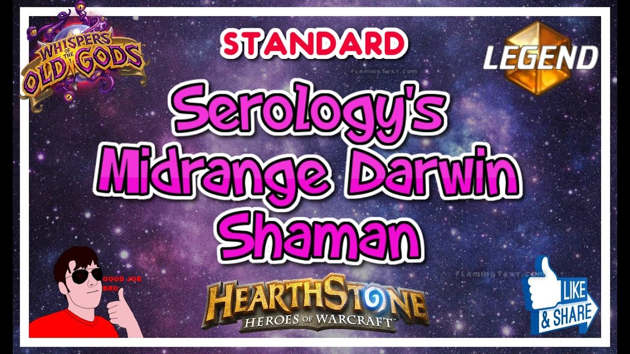 Hearthstone: Serology's Midrange Darwin Shaman
