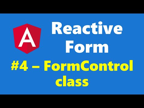 #13.4 - FormControl class - Reactive Form - Angular Series