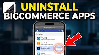 How to uninstall BigCommerce apps you no longer use - Easy Tutorial