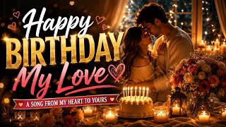 🌟 Original Romantic Birthday Song to Melt Their Heart | “Happy Birthday, My Love” screenshot 3