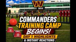 Commanders Training Camp Begins: Day 1 Highlights & Instant Reactions