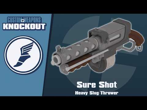 Custom Weapons: Knockout Demonstration - Sure Shot