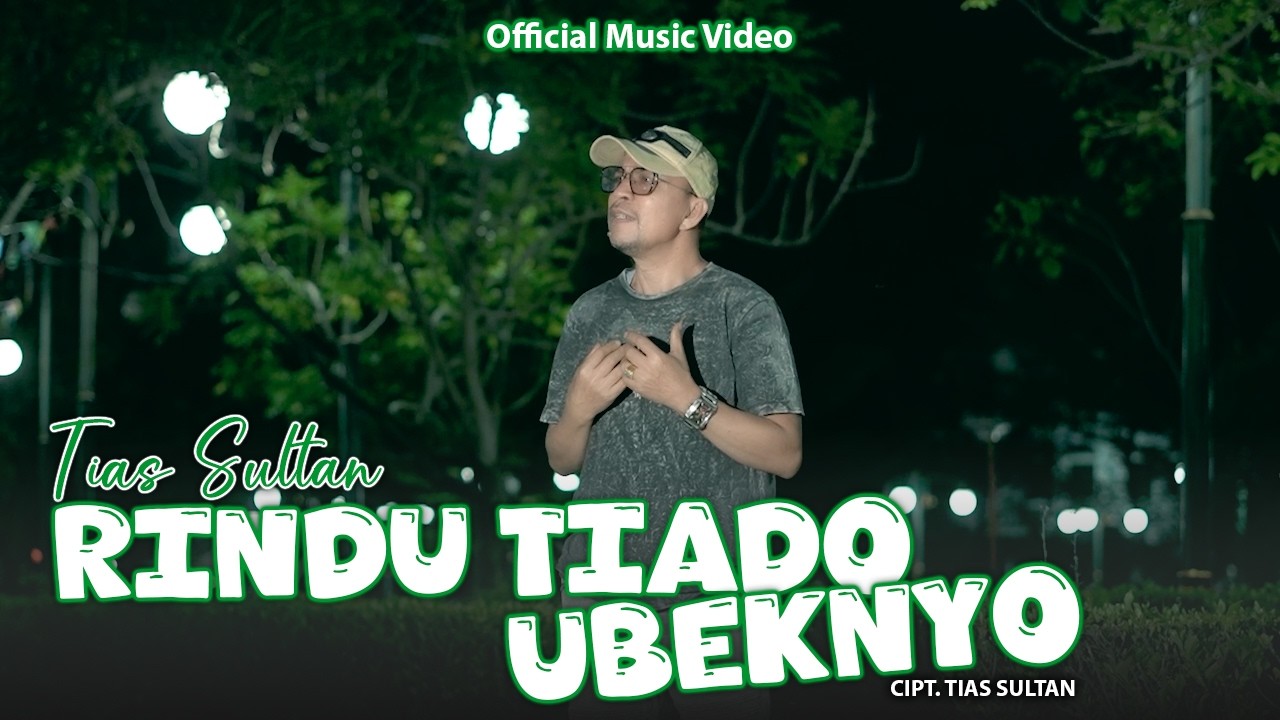 RINDU TIADO UBEKNYO - TIAS SULTAN (Official Music Video)