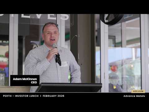 Advance Metals (ASX:AVM) - Perth Investor Lunch - February 2026