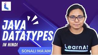 Data Types in Java (Primitive & Non-Primitive) In HINDI  | Java Tutorial #8 | By LearnAt
