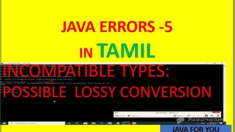 Java incompatible types: possible lossy conversion in tamil|java Tamil tutorial|java for you