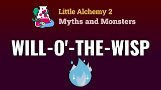 How To Make WILL-O'-THE-WISP In Little Alchemy 2 Myths and Monsters