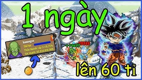 Ngọc Rồng : Phát hiện ra thủ thuật cực hót úp lên 60 tỉ sức mạnh chỉ trong 1 ngày