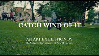 Catch Wind Of It: Art Exhibition, Aug 2022