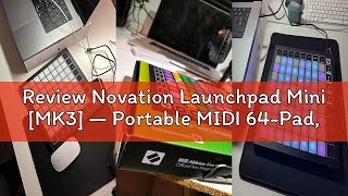 Review Novation Launchpad Mini [MK3] — Portable MIDI 64-Pad, USB Grid Controller for Ableton Live an