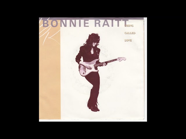 Bonnie Raitt - Thing Called Love class=