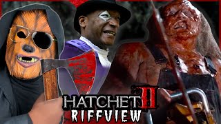 HATCHET II (2010) RiffView | Candyman vs. (Not) Jason Voorhees!