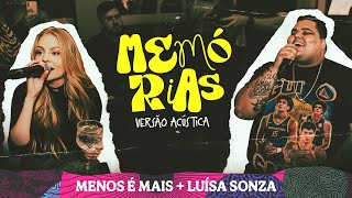 Grupo Menos é Mais, Luísa Sonza - Memórias (Versão Acústica)