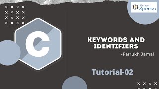 Keywords and Identifiers | Tutorial - 02 | Delivered By - Farrukh Jamal