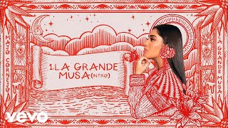 Majo Cornejo &amp; Sahori Gamez - La Grande Musa (Intro)