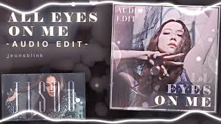 All Eyes On Me - JISOO audio edit  [use 🎧!]