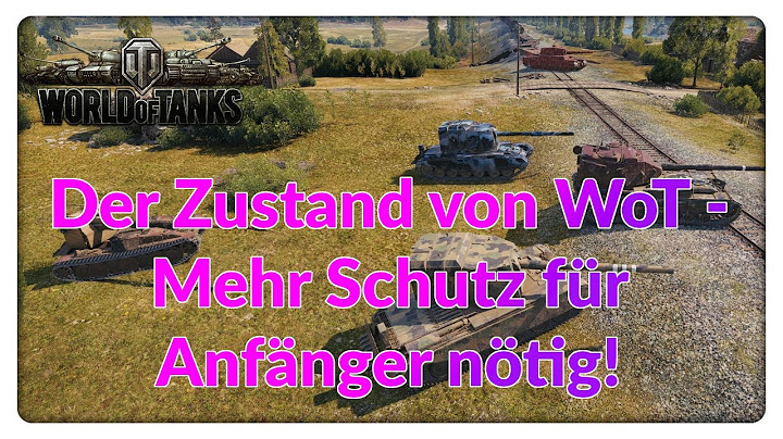 Der Zustand von World of Tanks | Mehr Schutz für neue Spieler! | Kurze Reaktion auf Skill4LTU